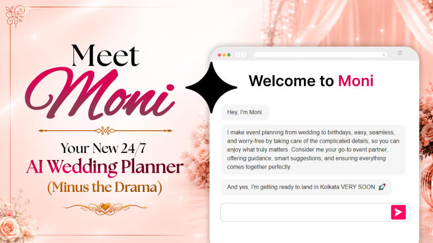 Meet Moni: Your New 24/7 AI Wedding Planner (Minus the Drama)